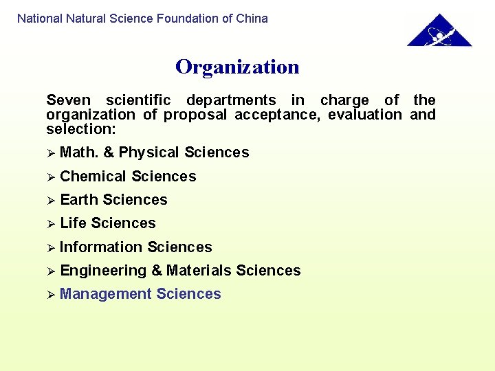 National Natural Science Foundation of China Organization Seven scientific departments in charge of the