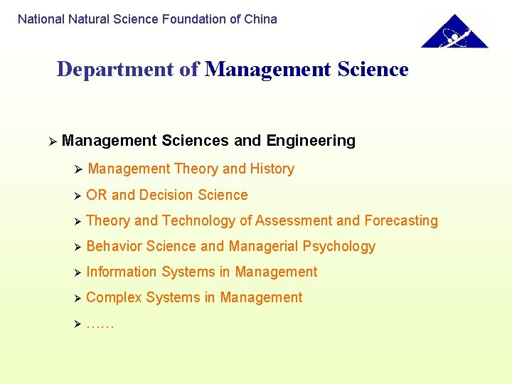 National Natural Science Foundation of China Department of Management Science Ø Management Sciences and