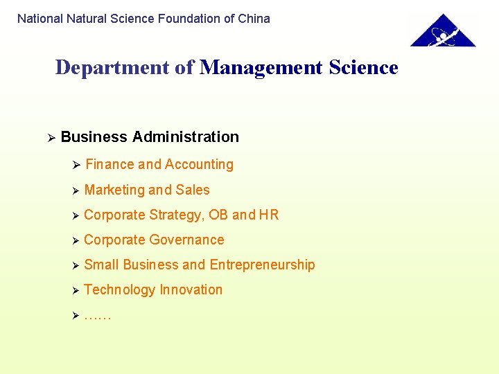 National Natural Science Foundation of China Department of Management Science Ø Business Administration Ø