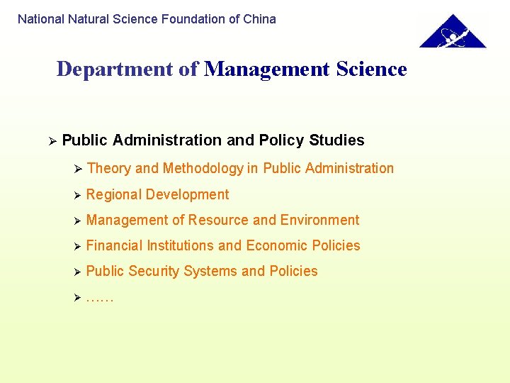 National Natural Science Foundation of China Department of Management Science Ø Public Administration and