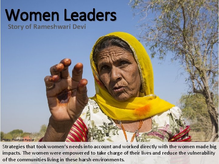 Women Leaders Story of Rameshwari Devi Photo: Prashant Panjiar Strategies that took women’s needs