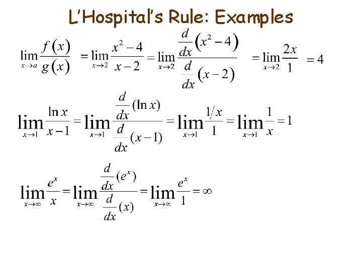 L’Hospital’s Rule: Examples 