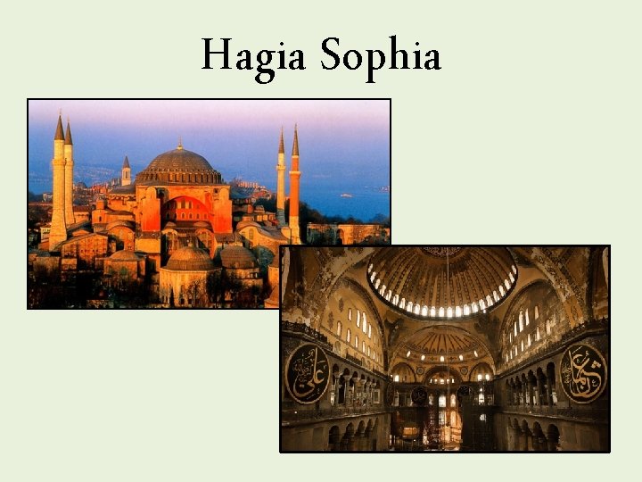 Hagia Sophia 