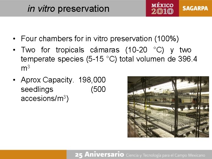 in vitro preservation • Four chambers for in vitro preservation (100%) • Two for