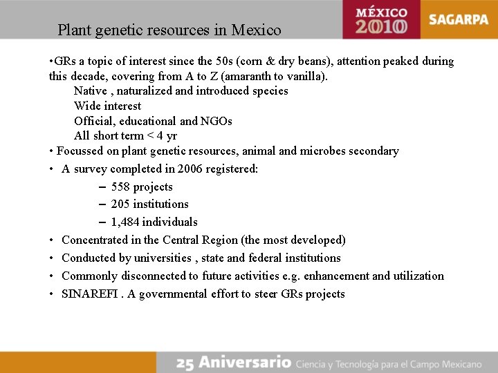Plant genetic resources in Mexico • GRs a topic of interest since the 50