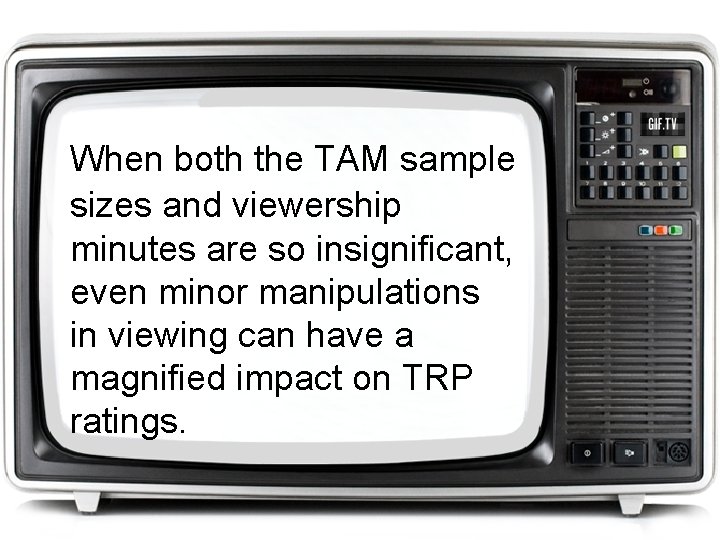 When both the TAM sample sizes and viewership minutes are so insignificant, even minor