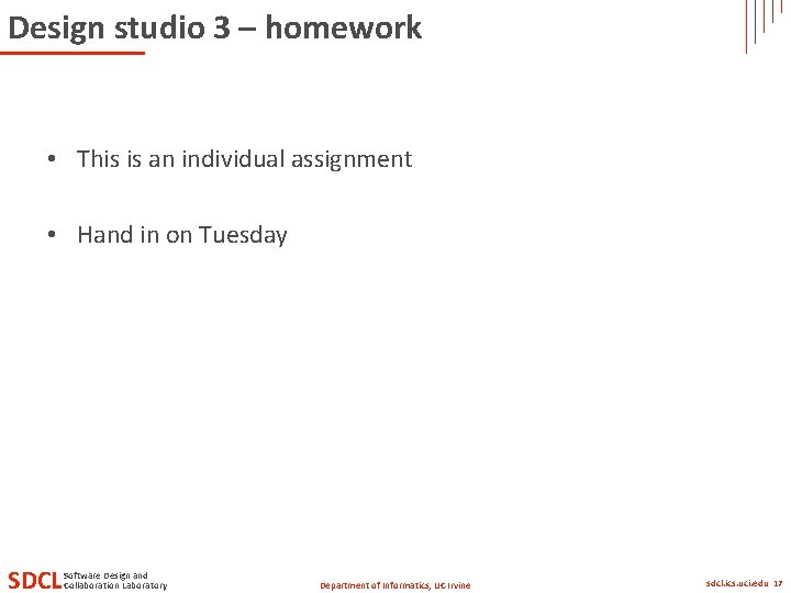 Design studio 3 – homework • This is an individual assignment • Hand in