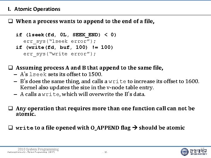 I. Atomic Operations When a process wants to append to the end of a
