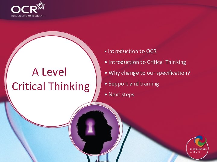  • Introduction to OCR A Level Critical Thinking • Introduction to Critical Thinking