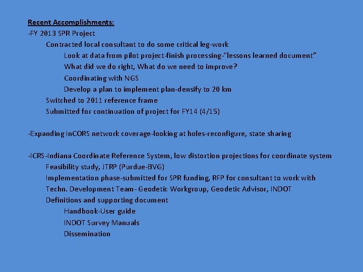 Recent Accomplishments: -FY 2013 SPR Project Contracted local consultant to do some critical leg-work