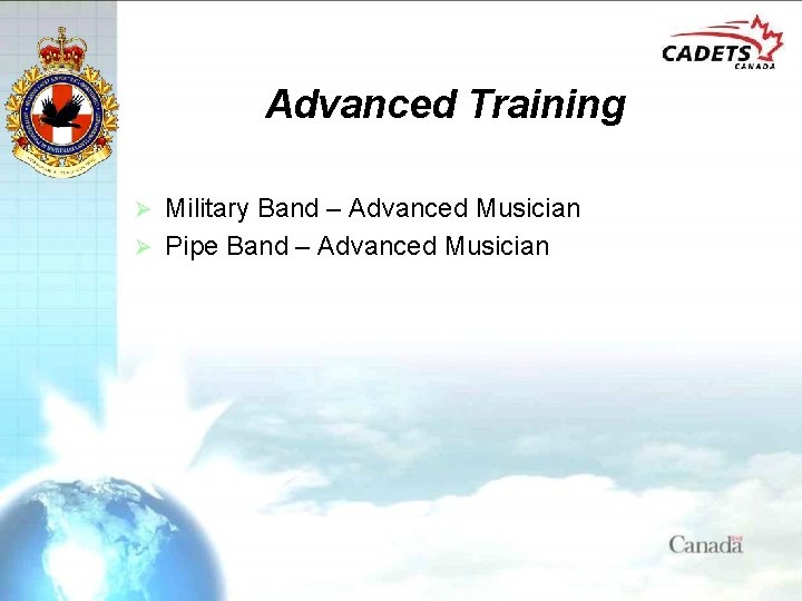 Advanced Training Military Band – Advanced Musician Ø Pipe Band – Advanced Musician Ø