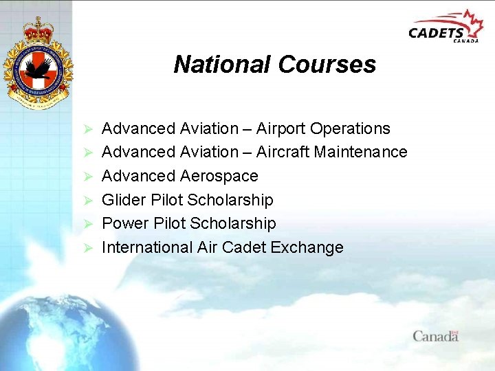 National Courses Ø Ø Ø Advanced Aviation – Airport Operations Advanced Aviation – Aircraft