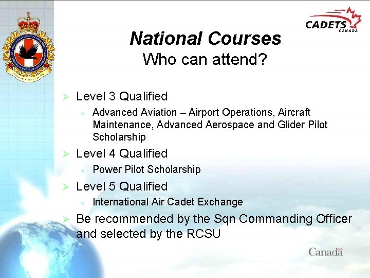 National Courses Who can attend? Ø Level 3 Qualified l Ø Level 4 Qualified