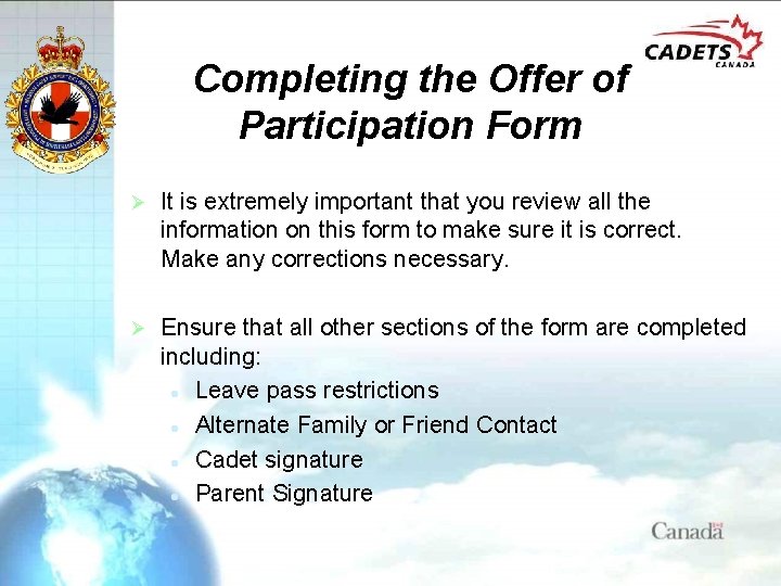 Completing the Offer of Participation Form Ø It is extremely important that you review