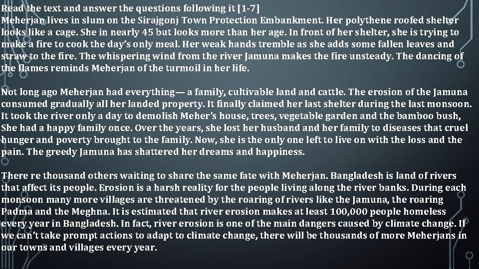 Read the text and answer the questions following it [1 -7] Meherjan lives in