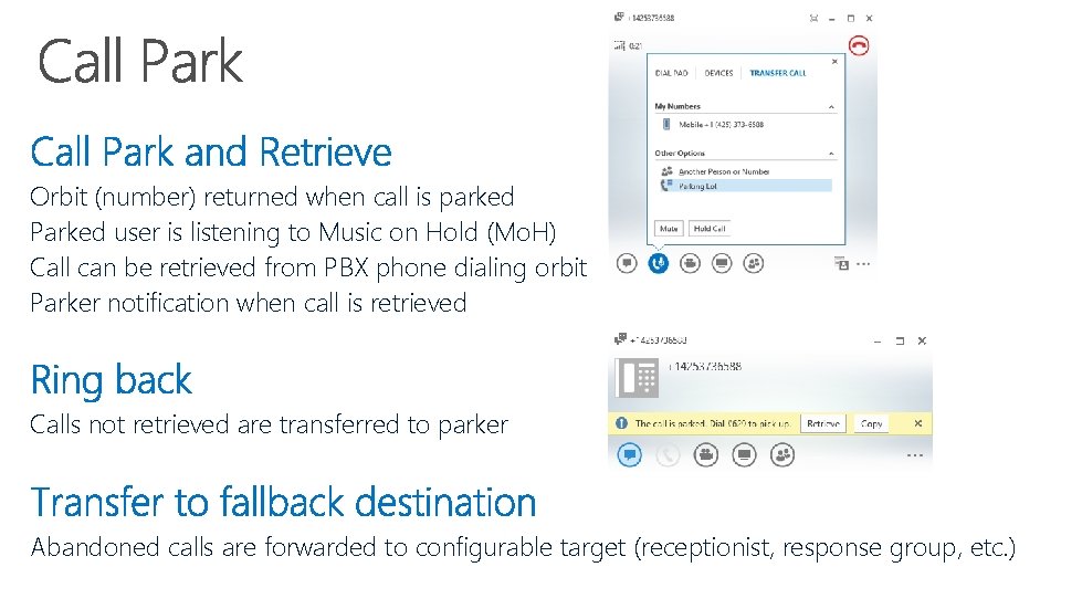 Orbit (number) returned when call is parked Parked user is listening to Music on