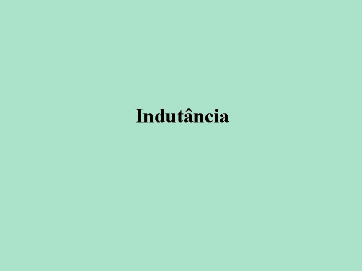 Indutância 