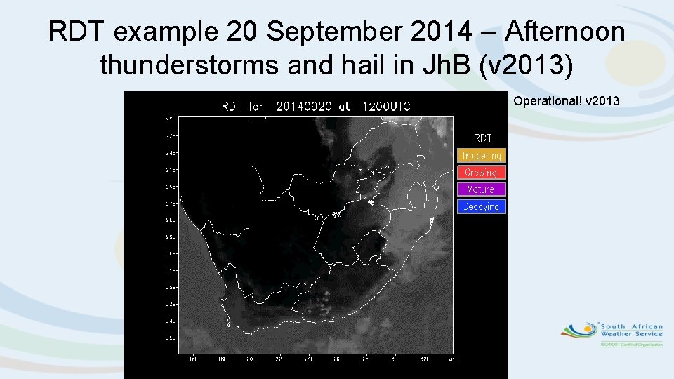 RDT example 20 September 2014 – Afternoon thunderstorms and hail in Jh. B (v