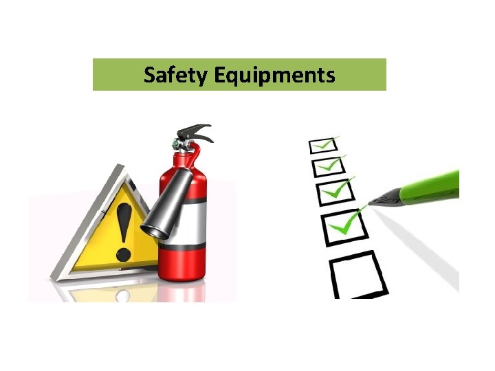 Safety Equipments 