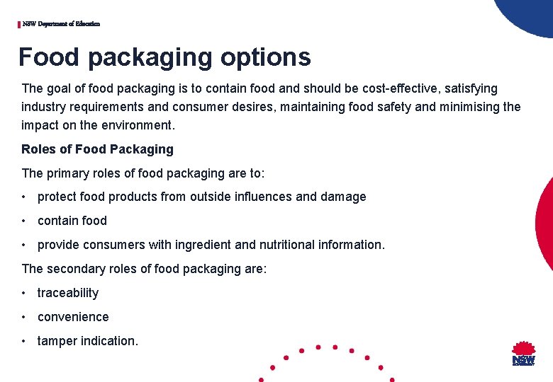 NSW Department of Education Food packaging options The goal of food packaging is to