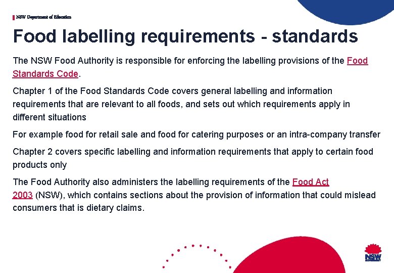 NSW Department of Education Food labelling requirements - standards The NSW Food Authority is