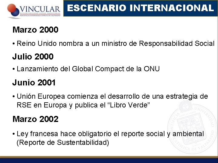 ESCENARIO INTERNACIONAL Marzo 2000 • Reino Unido nombra a un ministro de Responsabilidad Social
