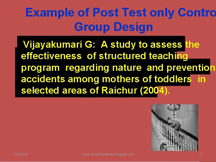 Example of Post Test only Contro Group Design Vijayakumari G: A study to assess