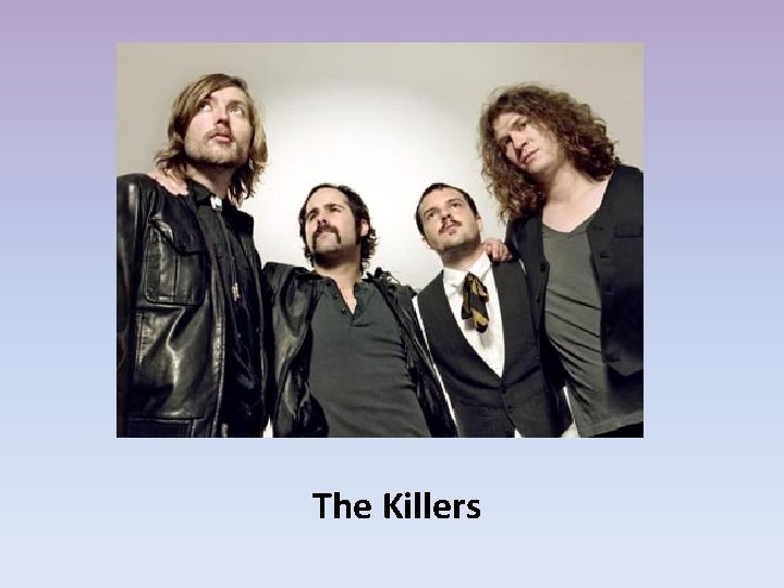 The Killers 