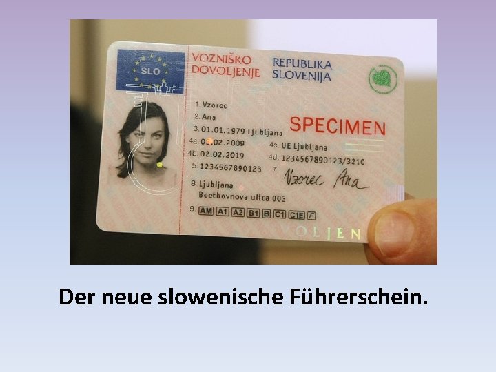 Der neue slowenische Führerschein. 