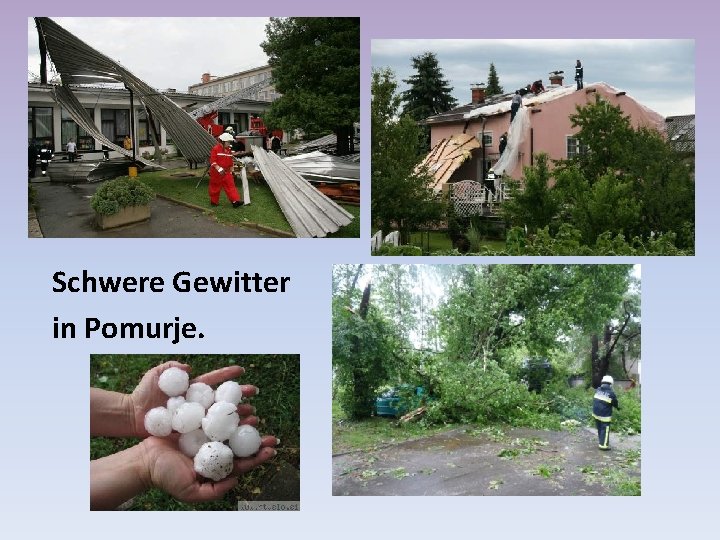 Schwere Gewitter in Pomurje. 