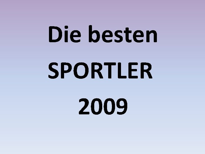 Die besten SPORTLER 2009 
