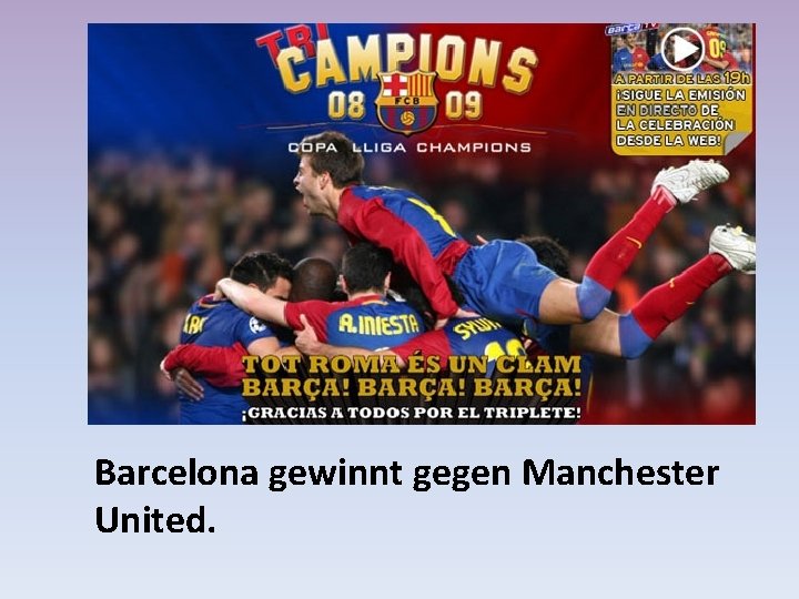 Barcelona gewinnt gegen Manchester United. 