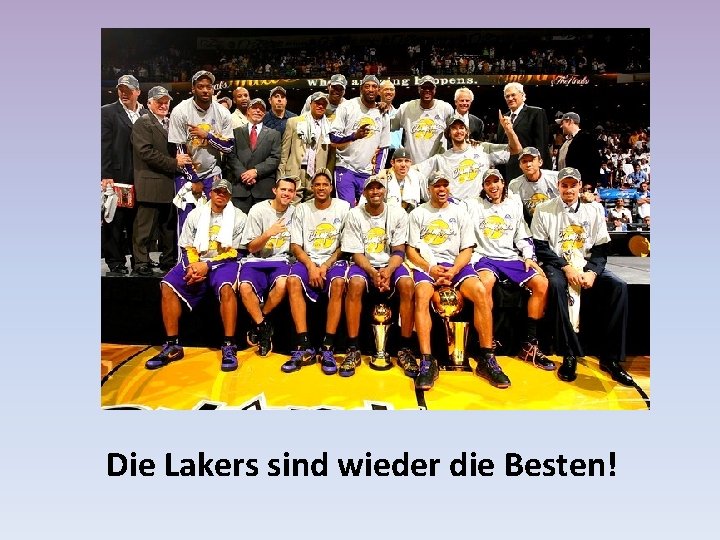 Die Lakers sind wieder die Besten! 