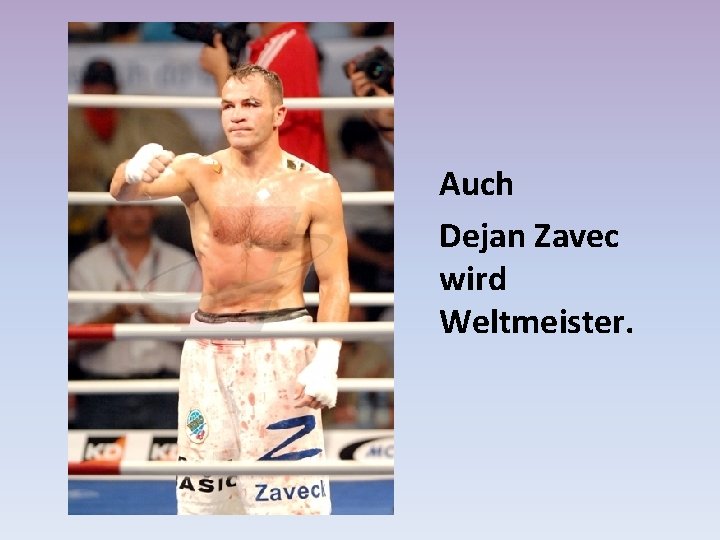 Auch Dejan Zavec wird Weltmeister. 