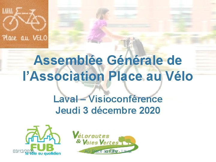 Assemblée Générale de l’Association Place au Vélo Laval – Visioconférence Jeudi 3 décembre 2020