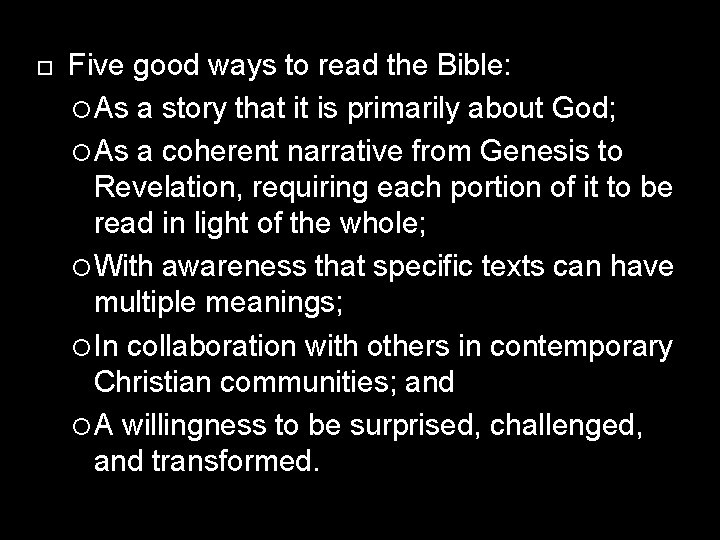  Five good ways to read the Bible: As a story that it is