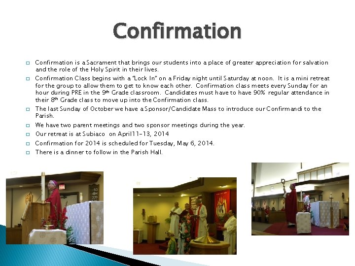 Confirmation � � � � Confirmation is a Sacrament that brings our students into