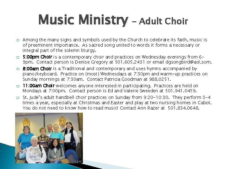 Music Ministry – Adult Choir � � � Among the many signs and symbols