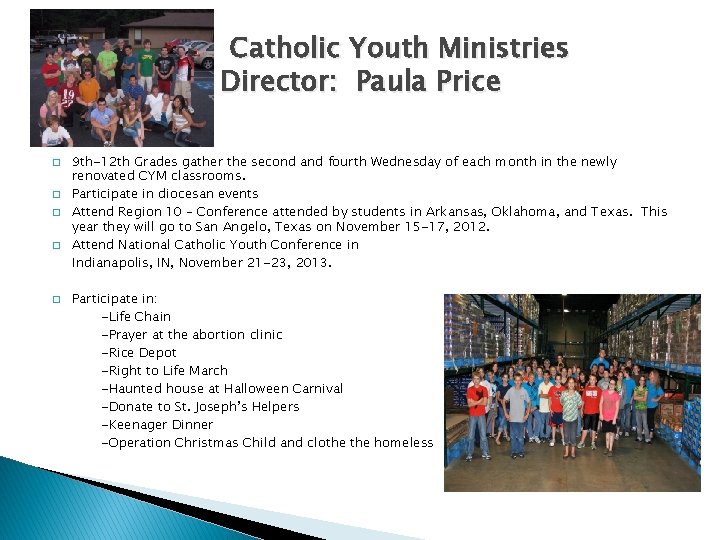 Catholic Youth Ministries Director: Paula Price � � � 9 th-12 th Grades gather