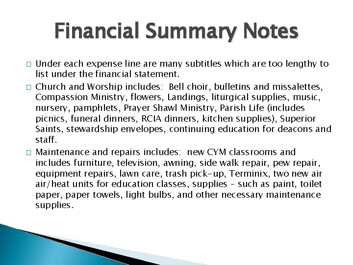 Financial Summary Notes � � � Under each expense line are many subtitles which