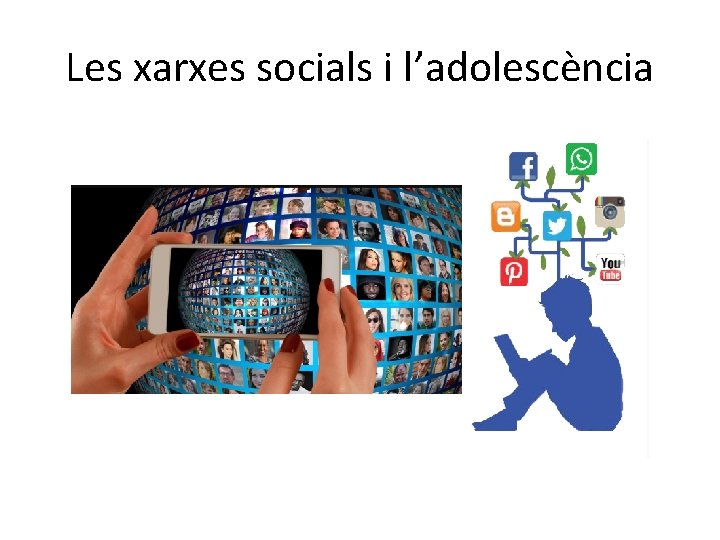 Les xarxes socials i l’adolescència 