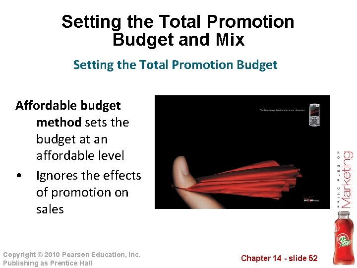 Setting the Total Promotion Budget and Mix Setting the Total Promotion Budget Affordable budget