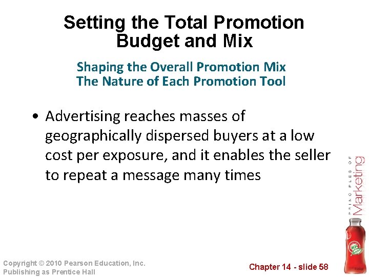 Setting the Total Promotion Budget and Mix Shaping the Overall Promotion Mix The Nature