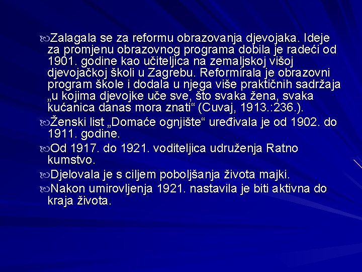  Zalagala se za reformu obrazovanja djevojaka. Ideje za promjenu obrazovnog programa dobila je