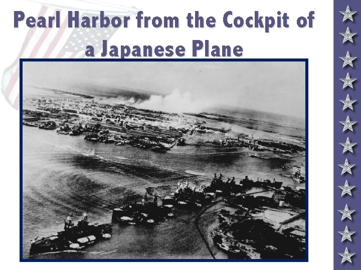 Pearl Harbor from the Cockpit of a Japanese Plane 