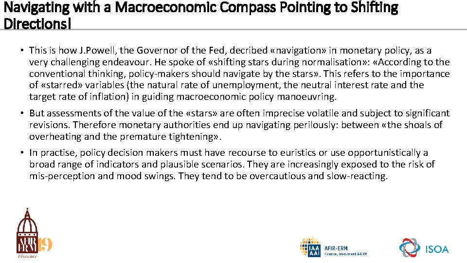 Navigating with a Macroeconomic Compass Pointing to Shifting Directions! • This is how J.