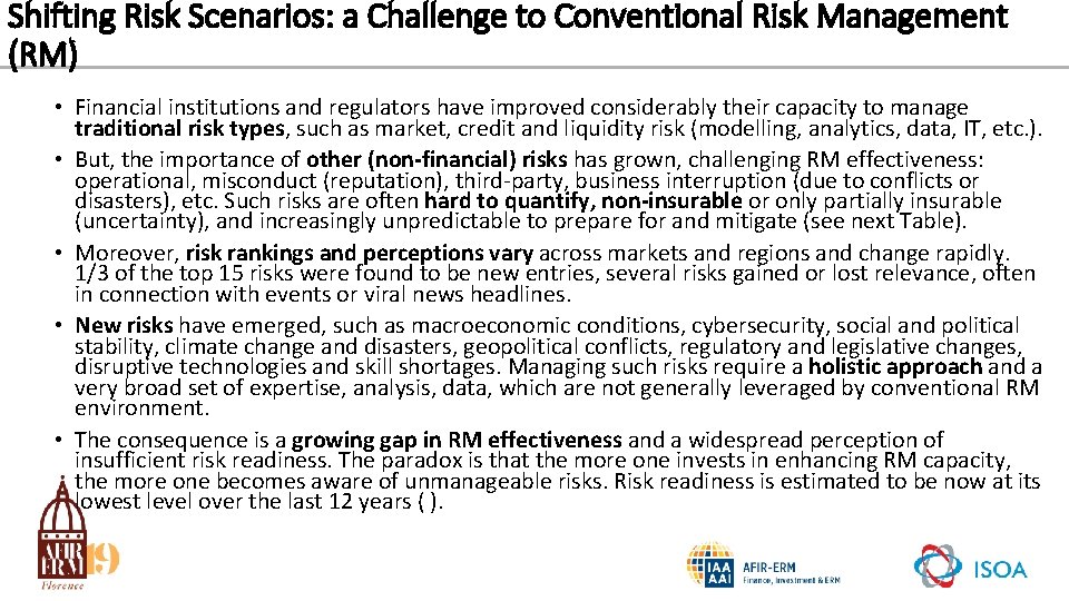 Shifting Risk Scenarios: a Challenge to Conventional Risk Management (RM) • Financial institutions and