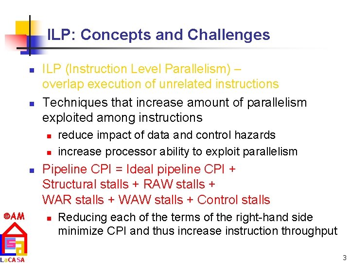 ILP: Concepts and Challenges n n ILP (Instruction Level Parallelism) – overlap execution of