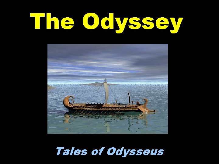 The Odyssey Tales of Odysseus 