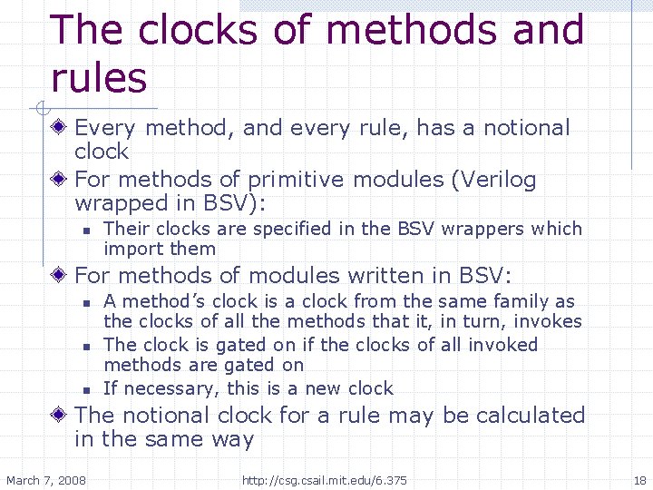 The clocks of methods and rules Every method, and every rule, has a notional